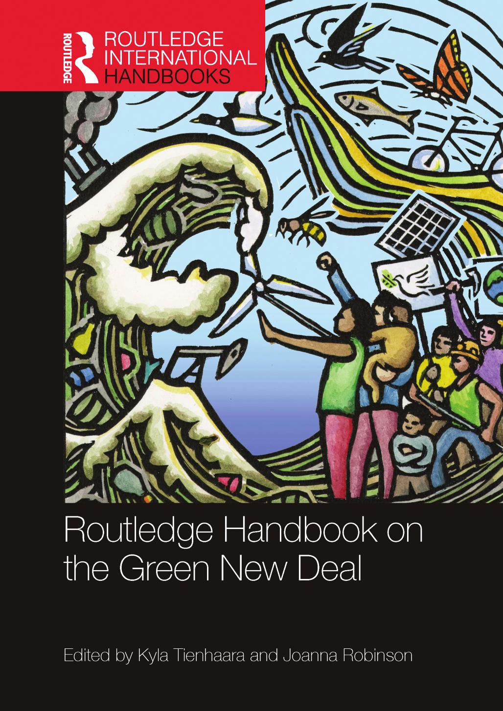ROUTLEDGE HANDBOOK ON THE GREEN NEW DEAL by Kyla Tienhaara & Joanna Robinson