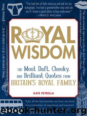 ROYAL WISDOM by KATE PETRELLA