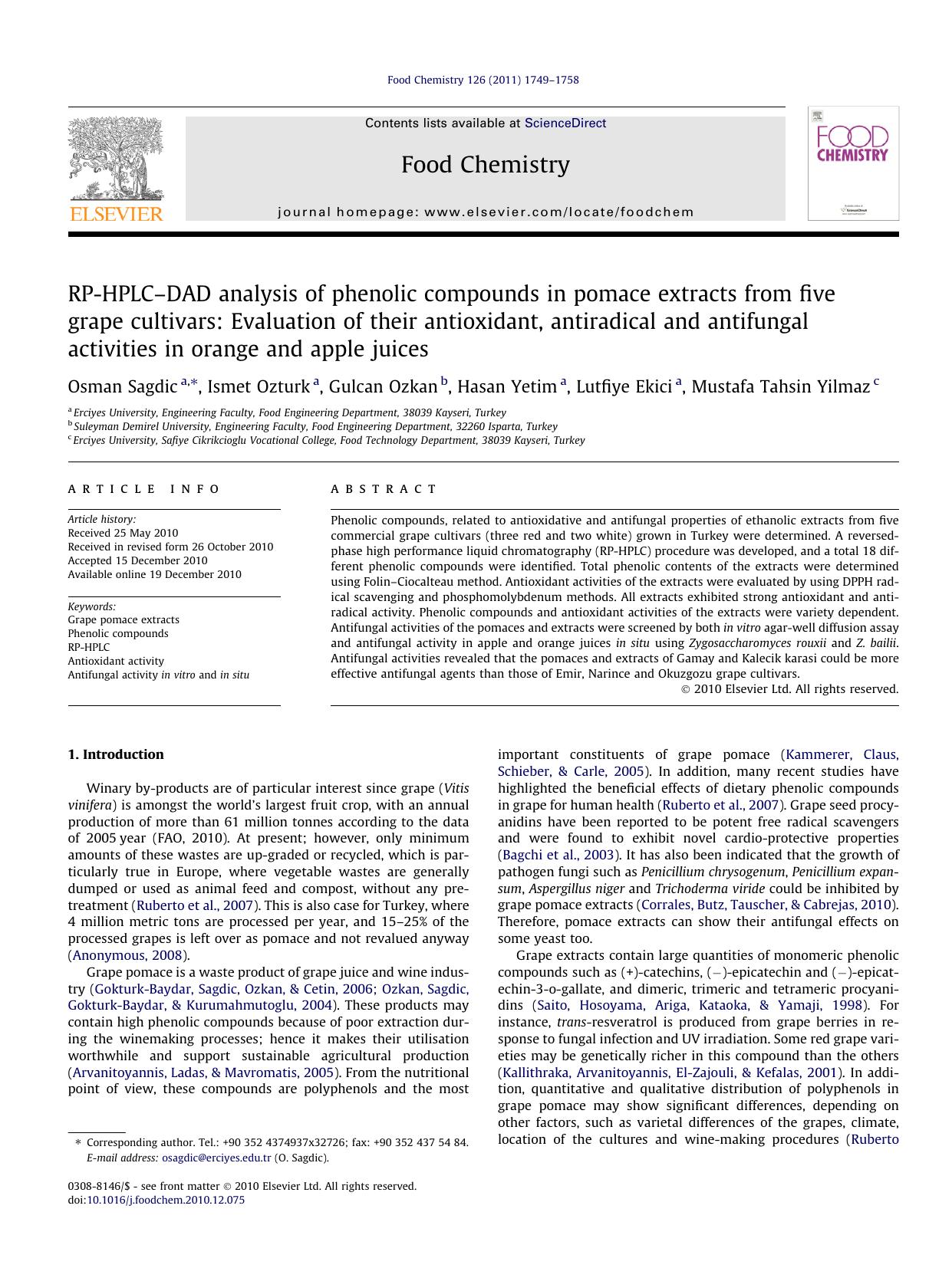 RP-HPLCÃ¢â¬âDAD analysis of phenolic compounds in pomace extracts from five grape cultivars: Evaluation of their antioxidant, antiradical and antifungal activities in orange and apple juices by Osman Sagdic & Ismet Ozturk & Gulcan Ozkan & Hasan Yetim & Lutfiye Ekici & Mustafa Tahsin Yilmaz