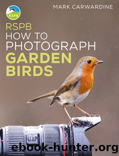 RSPB How to Photograph Garden Birds by Mark Carwardine;