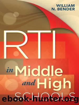 RTI in Middle and High Schools by Bender William N.;