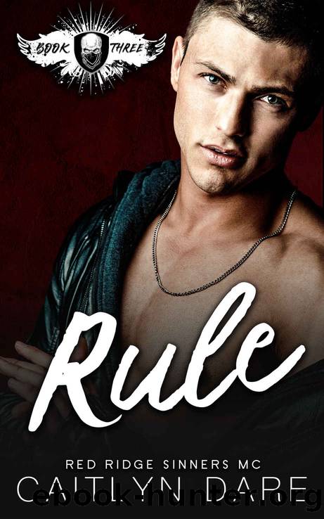 RULE: Red Ridge Sinners MC Book Three by Dare Caitlyn