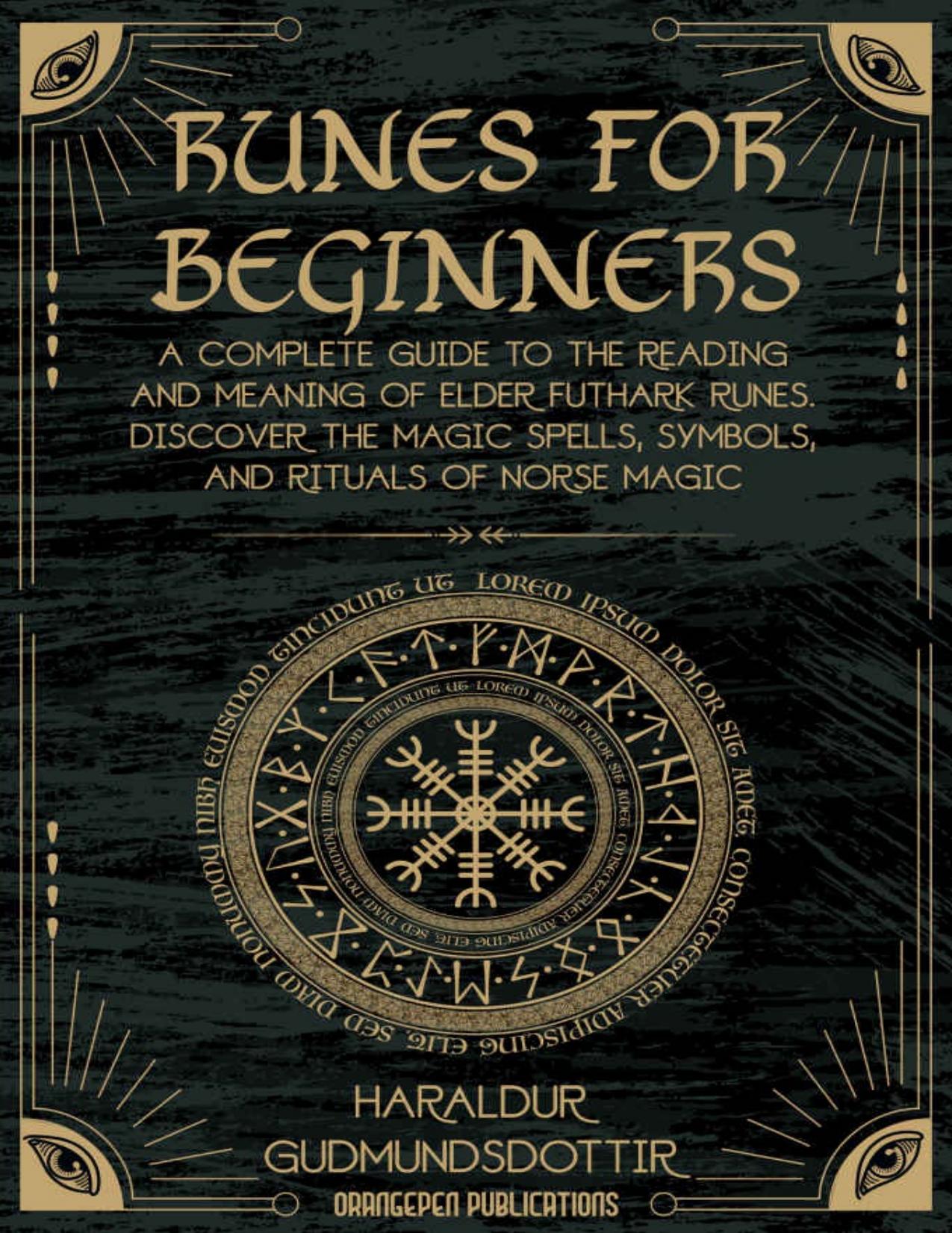 RUNES FOR BEGINNERS by Gudmundsdottir Haraldur & Publications OrangePen