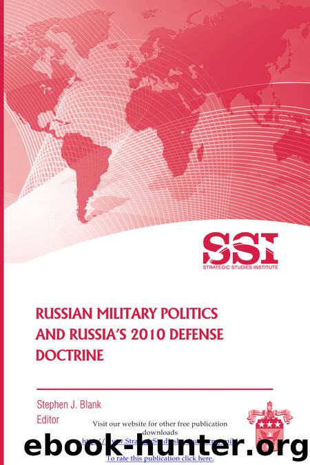 RUSSIAN MILITARY POLITICSAND RUSSIA’S 2010 DEFENSE DOCTRINE by Unknown