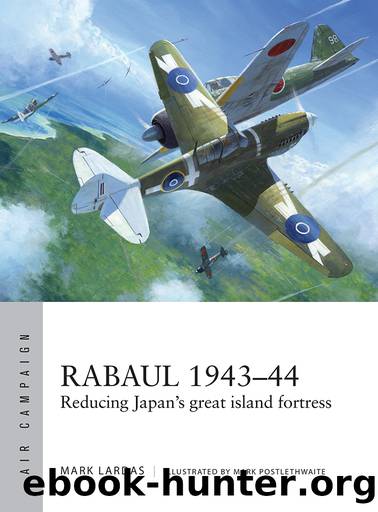 Rabaul 1943â44 by Mark Lardas