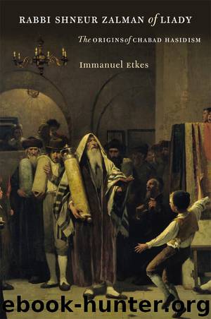 Rabbi Shneur Zalman of Liady by Etkes Immanuel; Green Jeffrey M.;