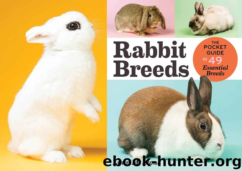 Rabbit Breeds: The Pocket Guide to 49 Essential Breeds by Lynn M. Stone