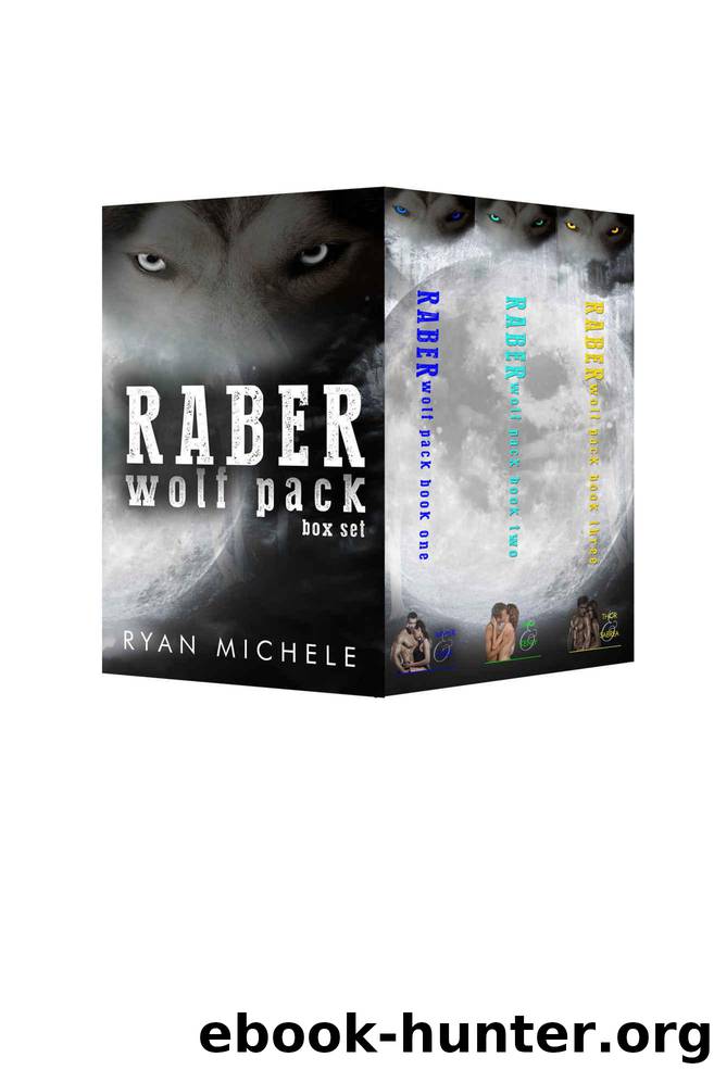 Raber Wolf Pack Box Set by Michele Ryan