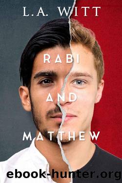 Rabi and Matthew by L.A. Witt