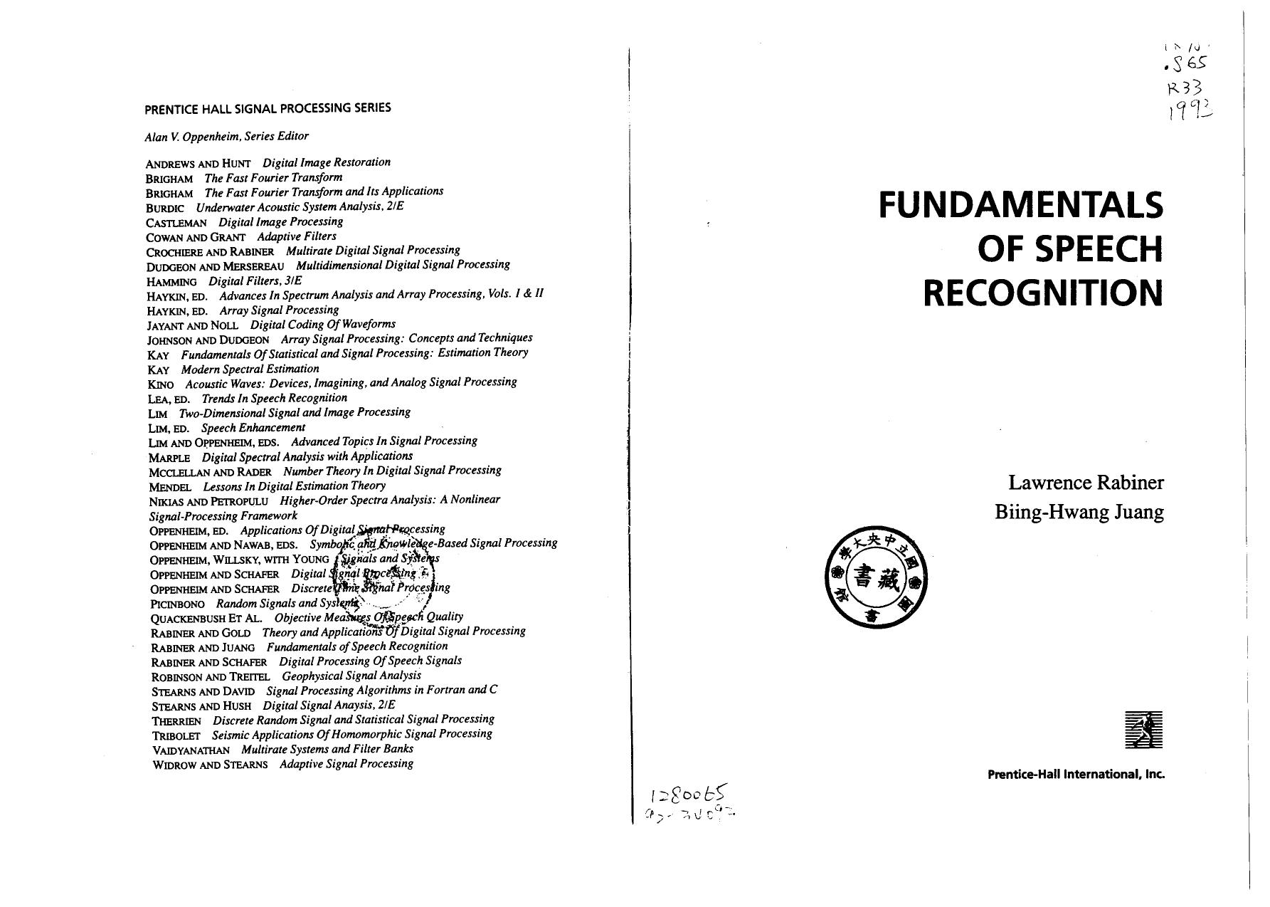 Rabiner L., Juang B.H. Fundamentals of Speech Recognition (1993)(en)(277s) by Unknown