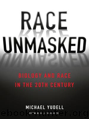 Race Unmasked by Michael Yudell