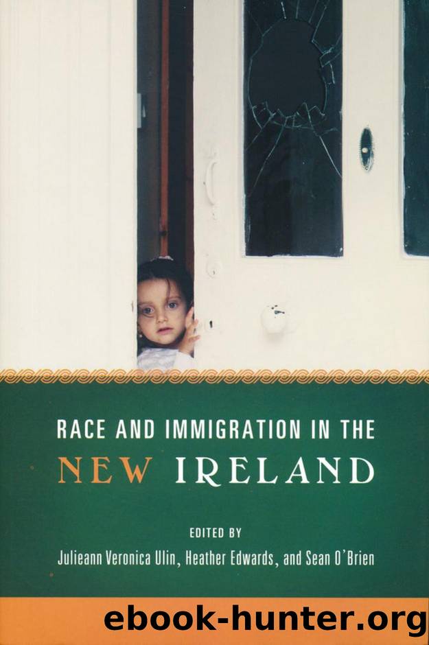 Race and Immigration in the New Ireland by Julieann Veronica Ulin; Heather Edwards