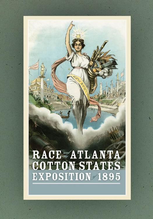Race and the Atlanta Cotton States Exposition of 1895 by Theda Perdue