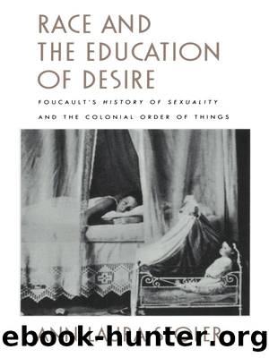 Race and the Education of Desire by Ann Laura Stoler
