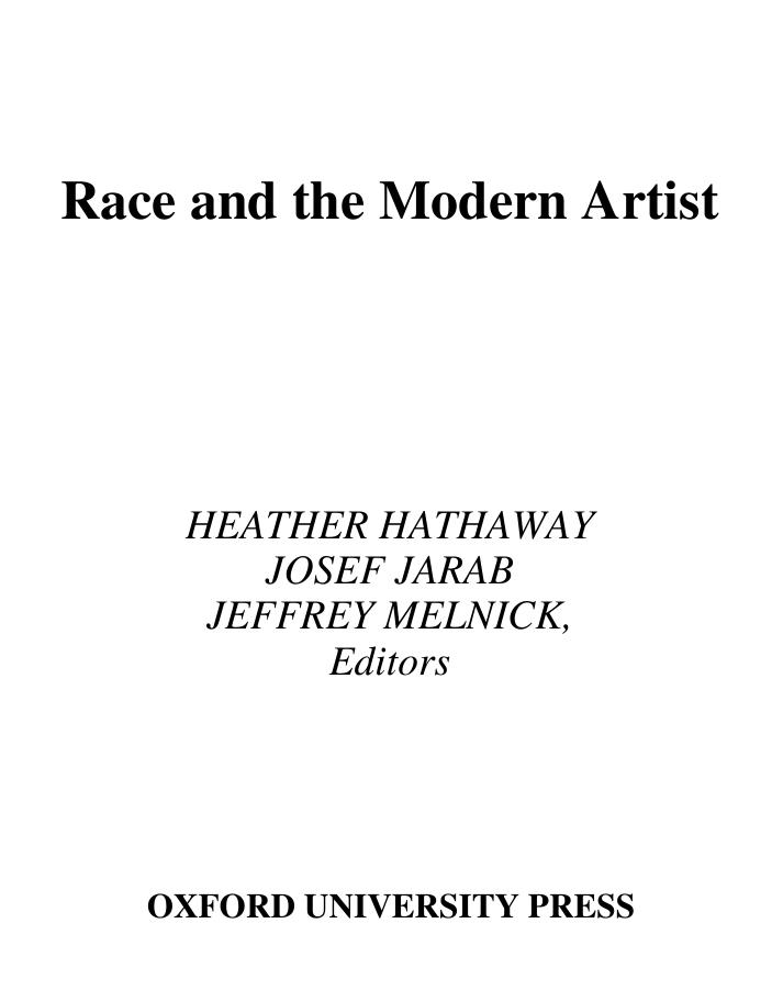 Race and the Modern Artist by Heather Hathaway Josef Jarab Jeffrey Melnick
