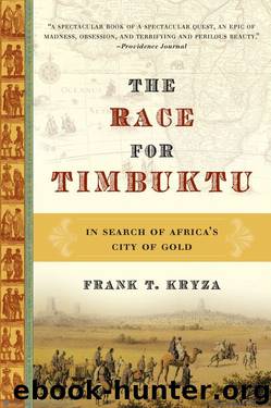 Race for Timbuktu: In Search of Africa's City of Gold by Frank T. Kryza
