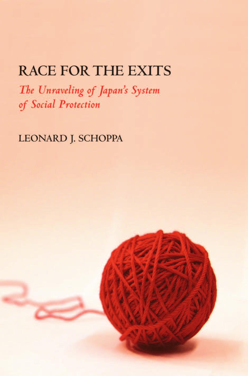 Race for the Exits: The Unraveling of Japan's System of Social Protection by by Leonard J. Schoppa