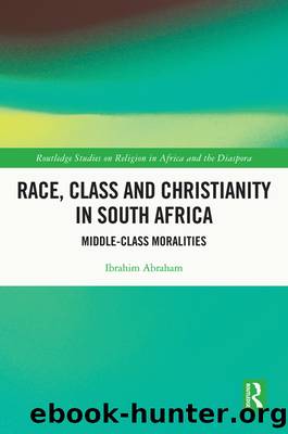 Race, Class and Christianity in South Africa by Ibrahim Abraham