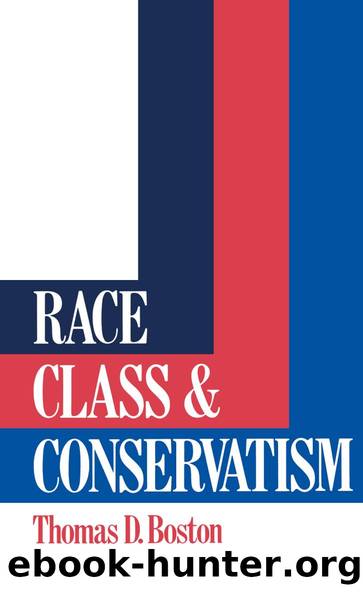 Race, Class and Conservatism by Thomas D Boston