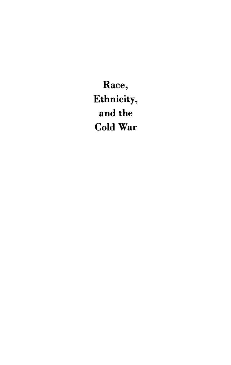 Race, Ethnicity, and the Cold War: A Global Perspective by Philip Muehlenbeck