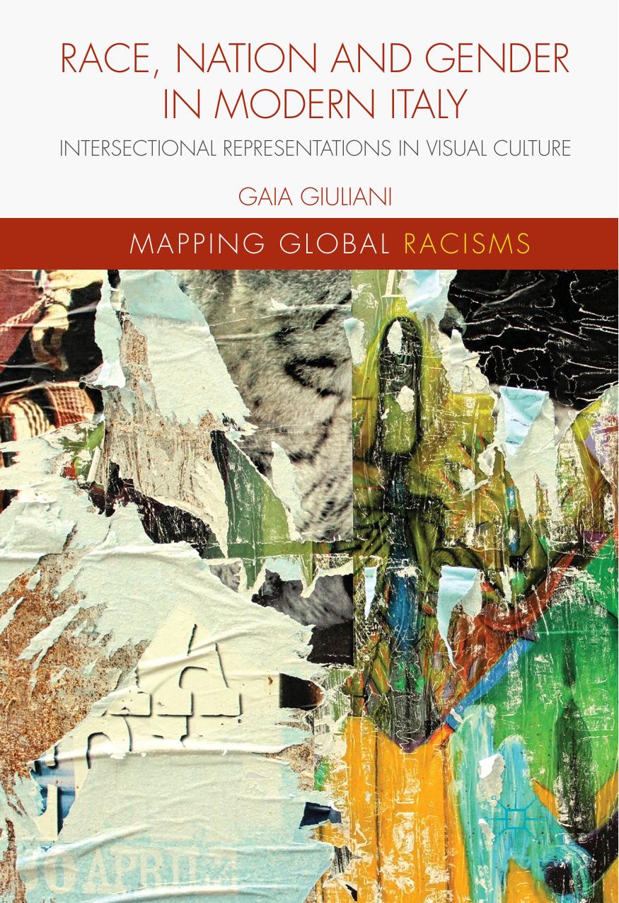 Race, Nation and Gender in Modern Italy by Gaia Giuliani