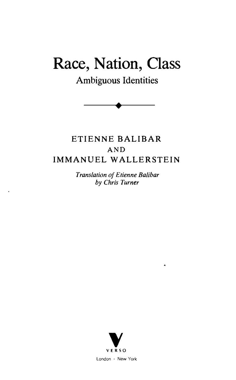 Race, Nation, Class: Ambiguous Identities by Etienne Balibar Immanuel Wallerstein