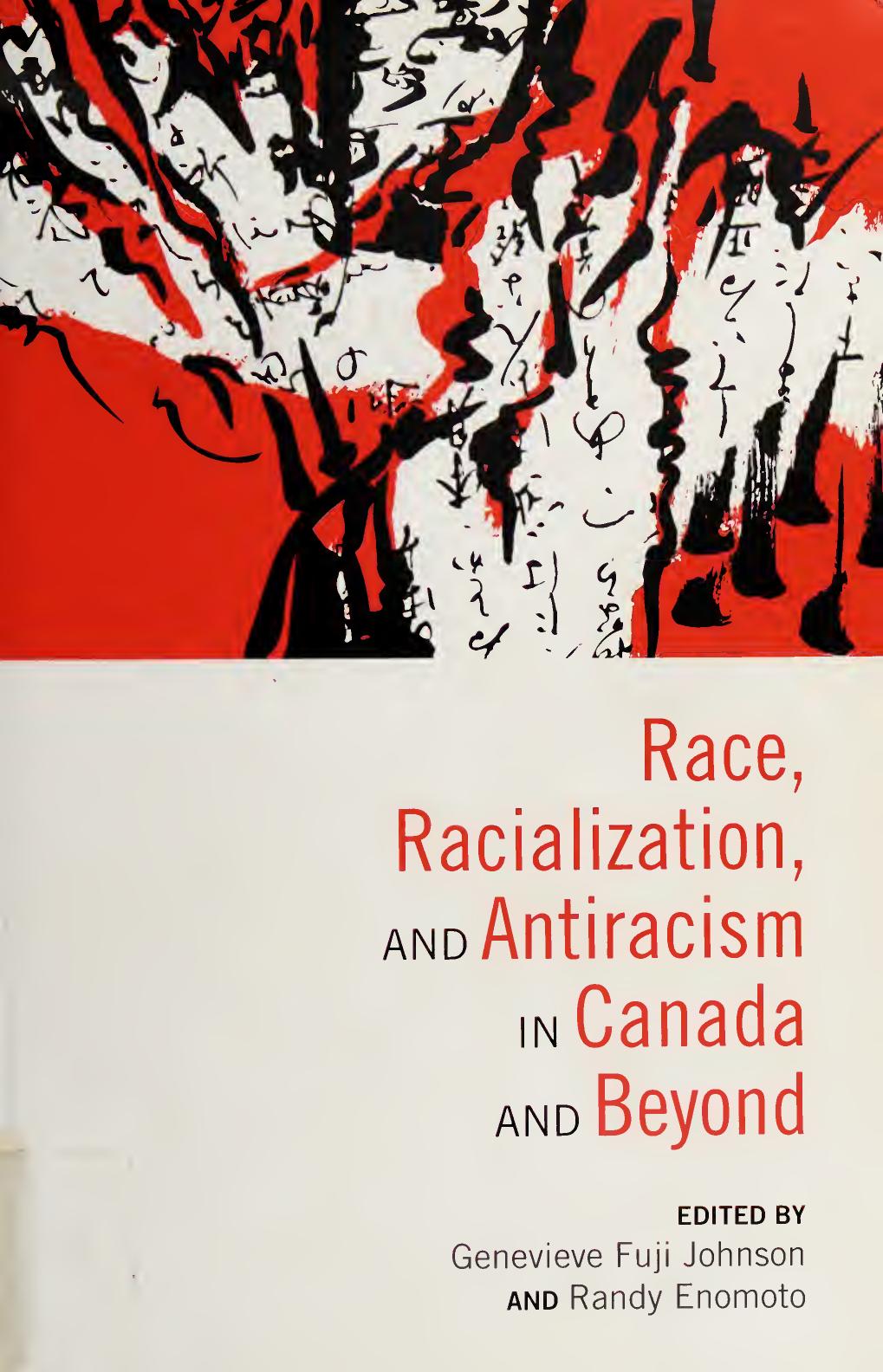 Race, Racialization and Antiracism in Canada and Beyond by Genevieve Fuji Johnson; Randy Enomoto