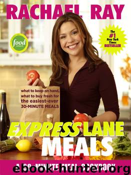 Rachael Ray Express Lane Meals by Rachael Ray