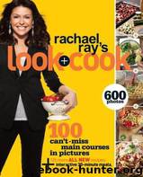 Rachael Ray's Look + Cook (PagePerfect NOOK Book) by Ray Rachael