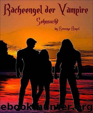 Racheengel der Vampire - Sehnsucht by Revenge Angel