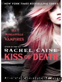 Rachel Caine - 08 Kiss of Death by Rachel Caine