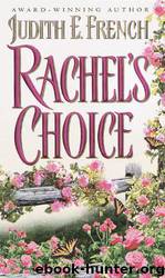 Rachel's Choice by Judith French