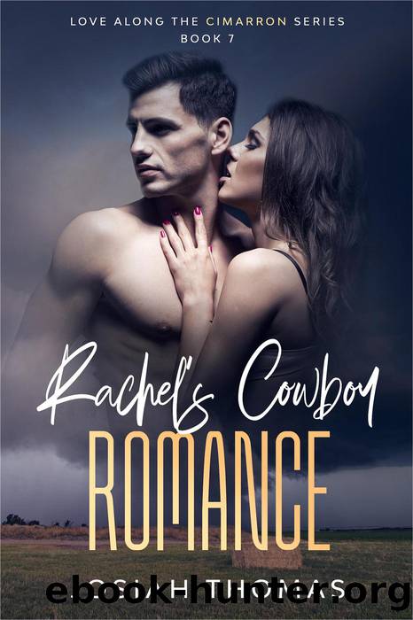 Rachel's Cowboy Romance by Josiah Thomas