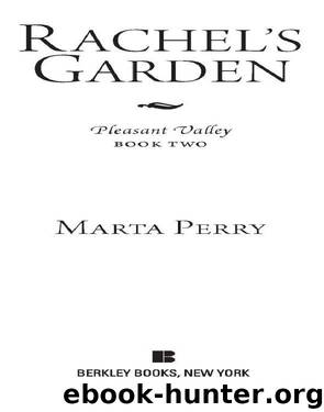 Rachel's Garden by Marta Perry