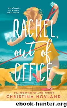 Rachel, Out of Office by Christina Hovland