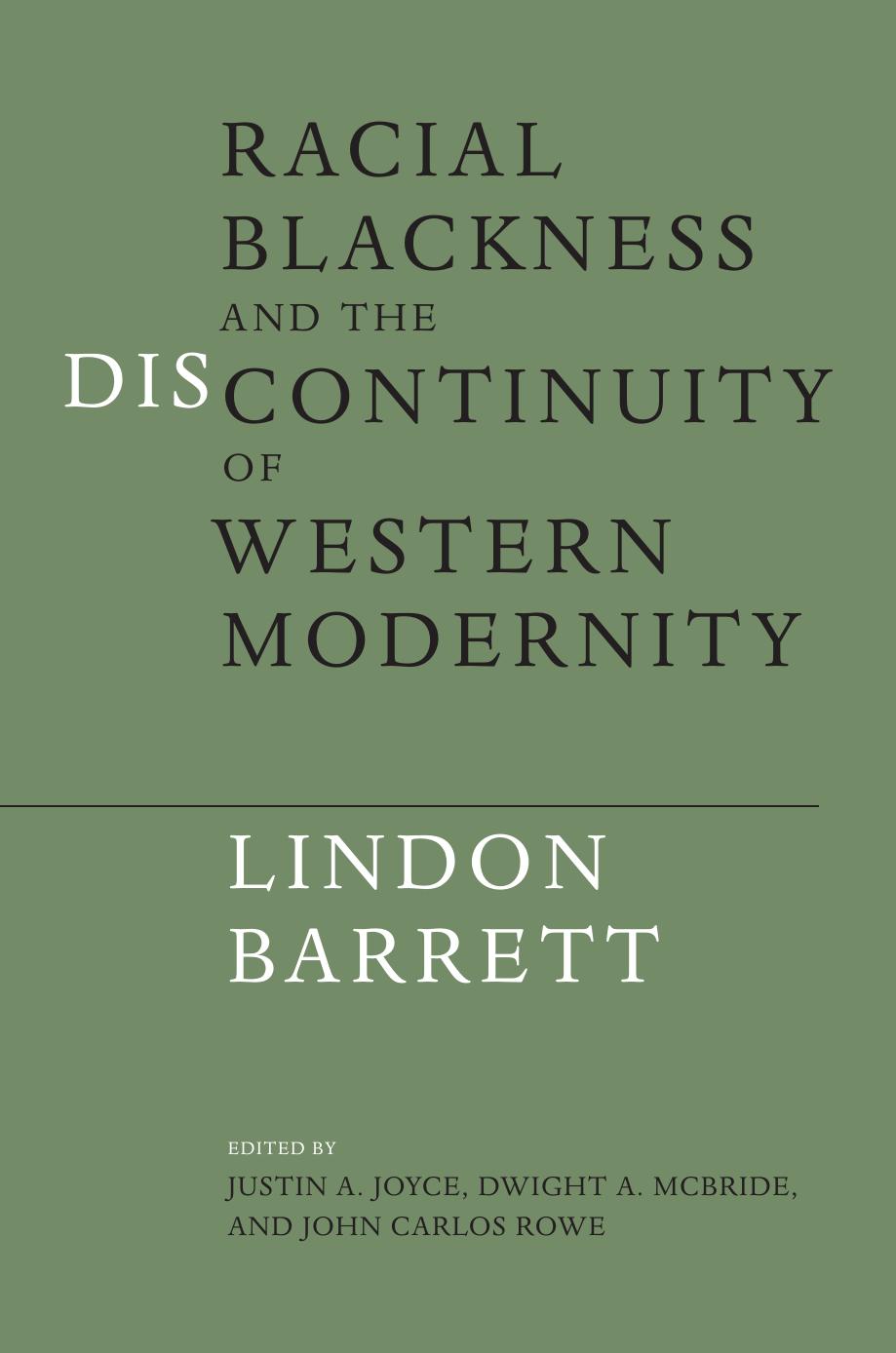 Racial Blackness and the Discontinuity of Western Modernity by Lindon Barrett