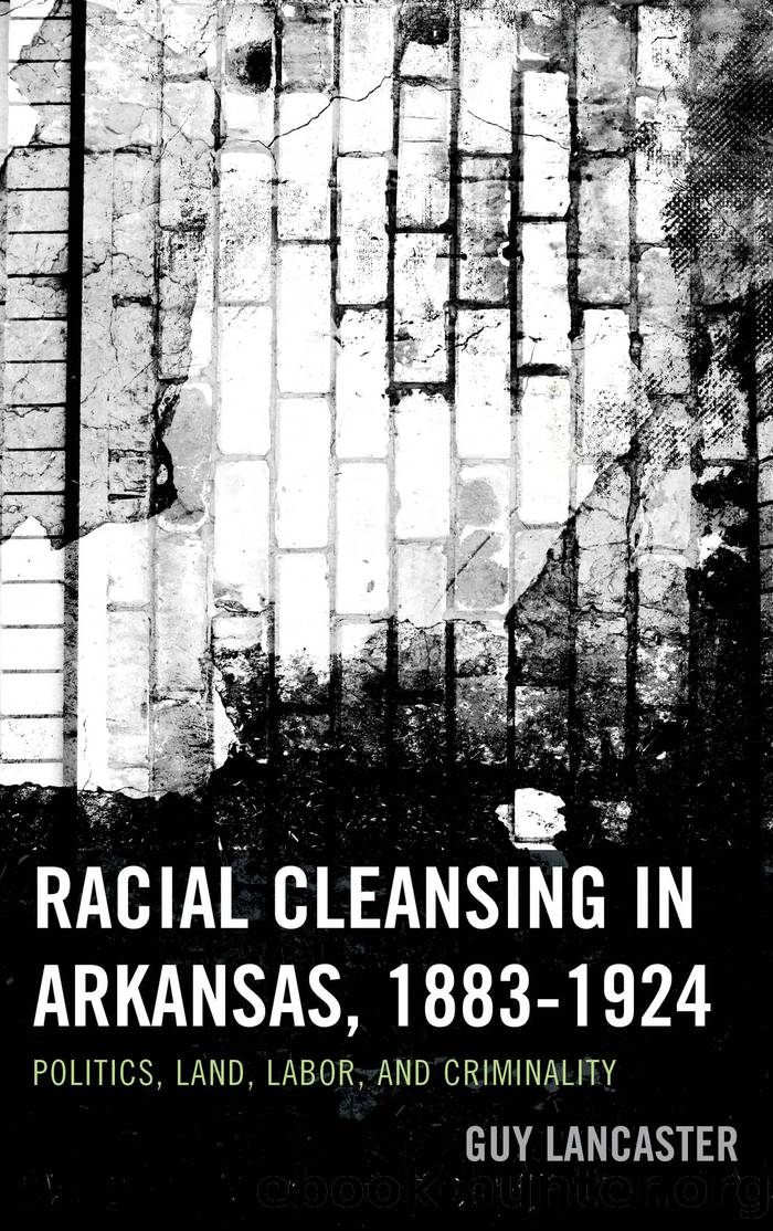 Racial Cleansing in Arkansas, 1883â1924 by Lancaster Guy;