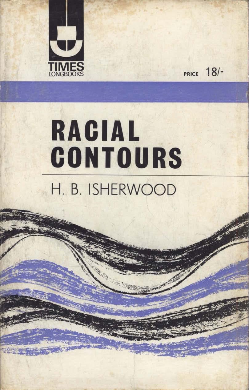 Racial Contours: The Factor of Race In Human Survival by H.B. Isherwood