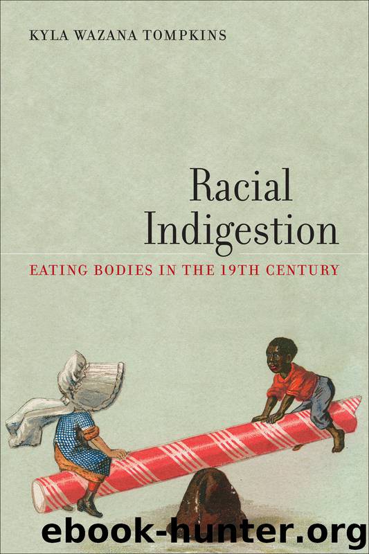 Racial Indigestion by Tompkins Kyla Wazana;