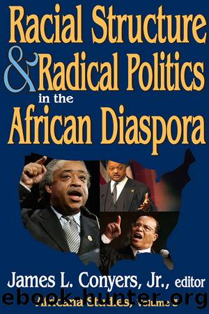 Racial Structure and Radical Politics in the African Diaspora by Georgia A. Persons
