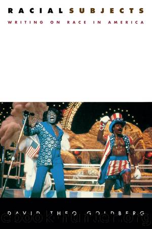 Racial Subjects by David Theo Goldberg