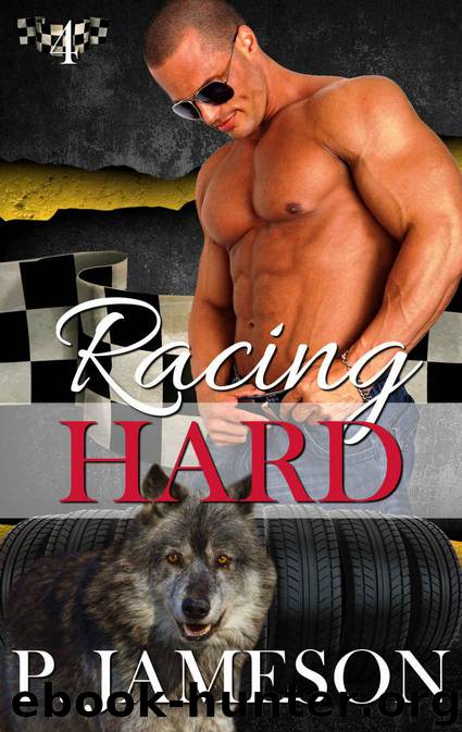 Racing Hard by Jameson P