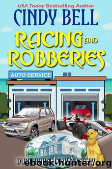Racing and Robberies by Cindy Bell