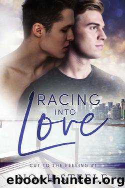 Racing into Love (Cut to the Feeling Book 1) by Noah Steele