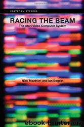 Racing the Beam by Nick Montfort