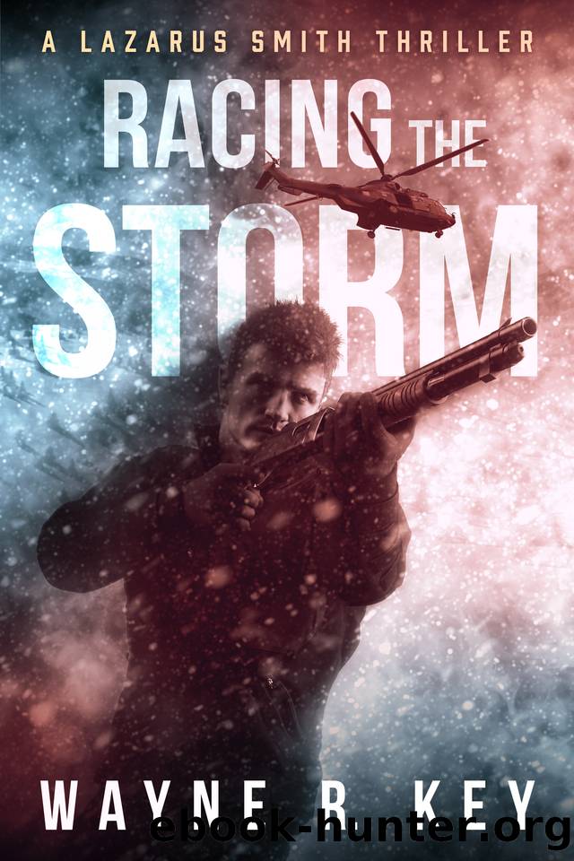 Racing the Storm: A Lazarus Smith Thriller (Lazarus Smith Thrillers Book 3) by Key Wayne
