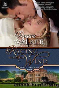 Racing with the Wind (Agents of the Crown) by Regan Walker