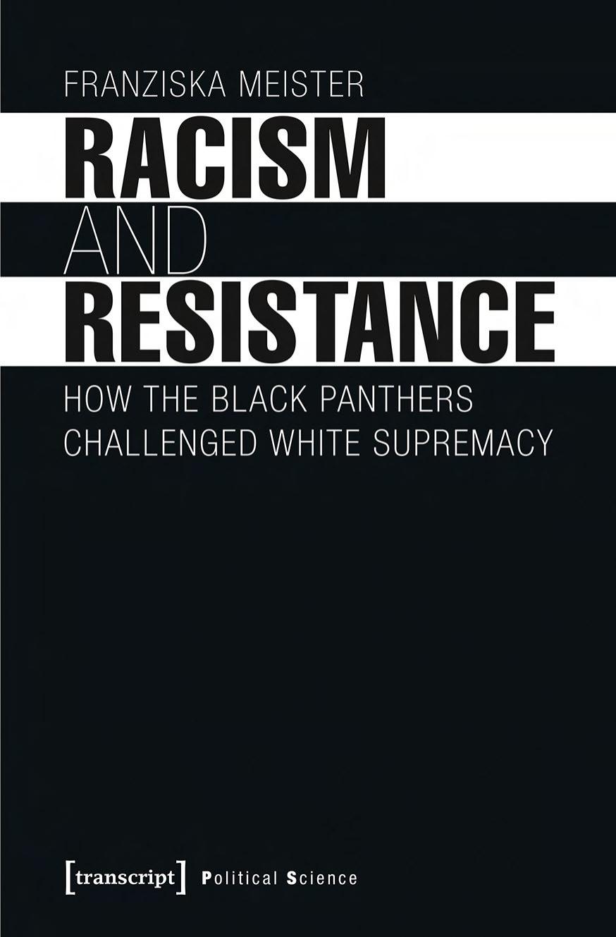 Racism And Resistance: How The Black Panthers Challenged White Supremacy by Franziska Meister