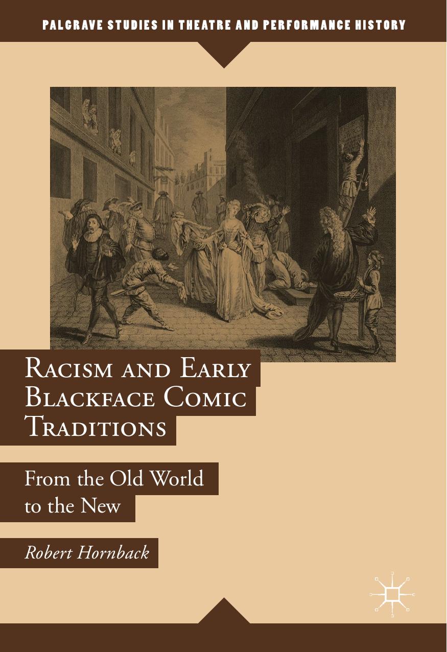 Racism and Early Blackface Comic Traditions by Robert Hornback