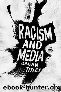 Racism and Media by Gavan Titley